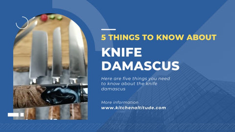 5 Things To Know About Knife Damascus