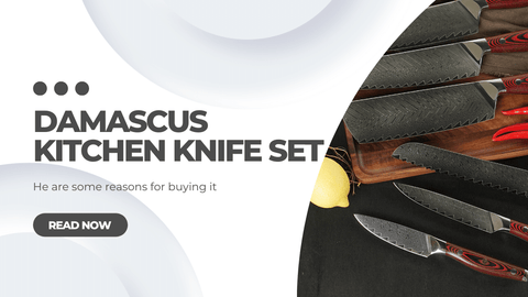 5 Reasons You Need The Damascus Kitchen Knife Set